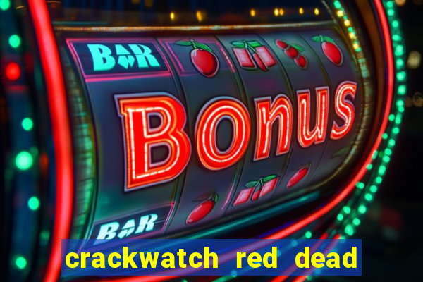 crackwatch red dead redemption 1